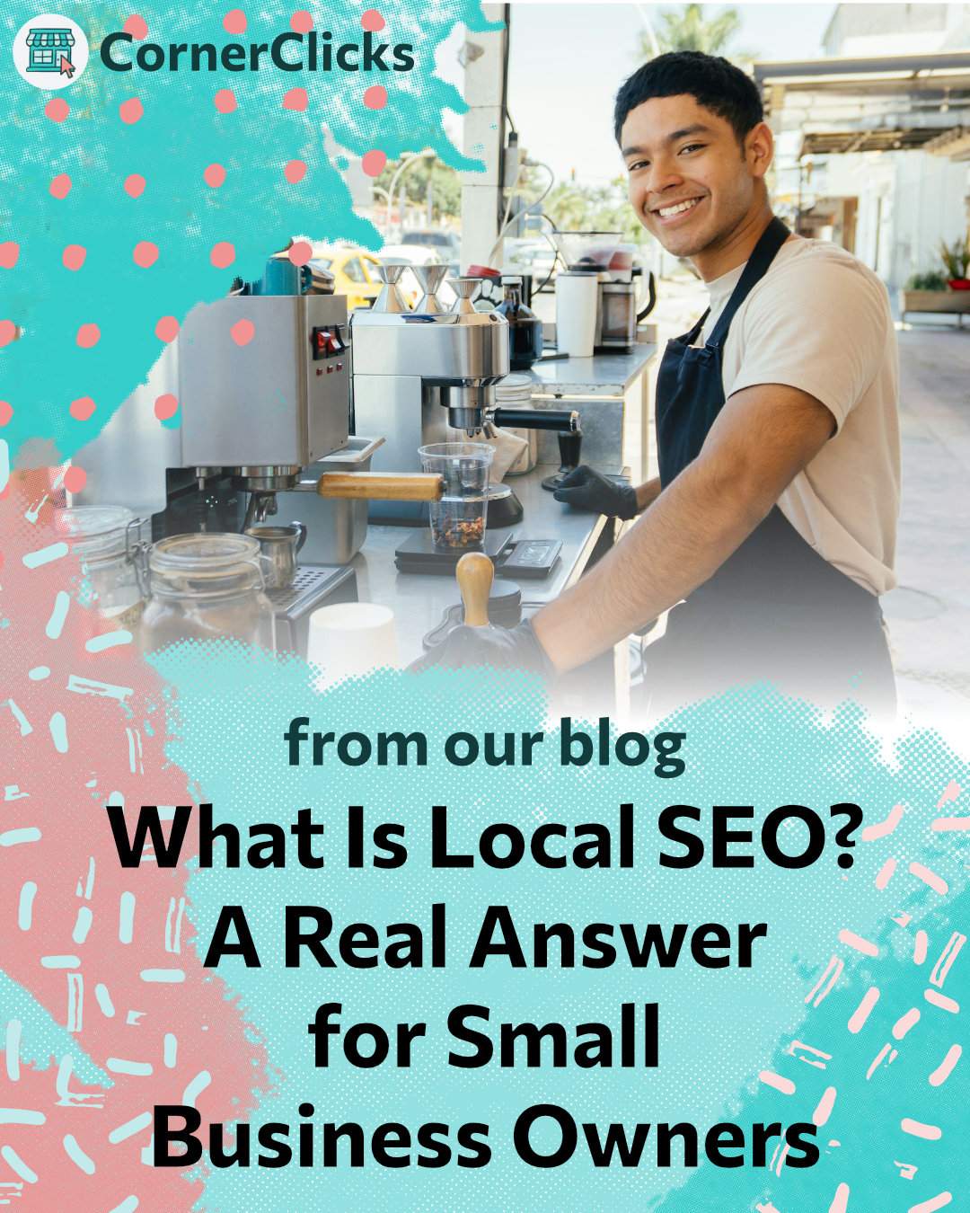 What Is Local SEO? A Real Answer for Small Business Owners
